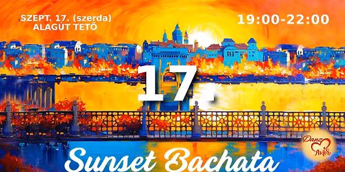 Sunset Bachata Party 17. \ud83c\udf1e| Alag\u00fat Tet\u0151 | +WS | DanzAmor \u2764\ufe0f