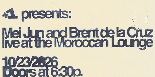 +1 Presents: Mei Jun and Brent de la Cruz