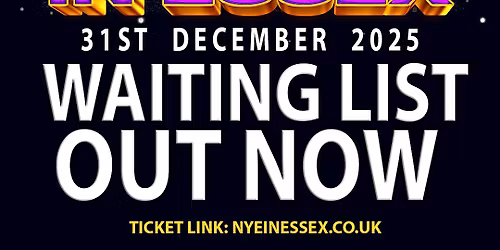 NYE IN ESSEX - THE BIGGEST NYE PARTY