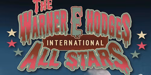 The Warner E Hodges International All Stars