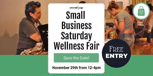 Small Business Saturday Wellness Fair at Emerald Yoga Studio
