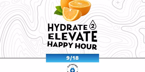 Hydrate 2 Elevate Happy Hour - Colorado Springs