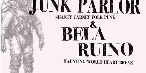 Bela Ruino + Junk Parlor