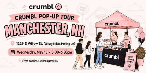 Crumbl Pop-Up Tour: Manchester, NH \ud83c\udf6a