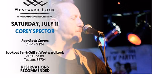 Live Music at Westward Look - Corey Spector