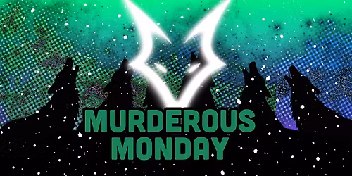Murderous Monday - IN VALBY!