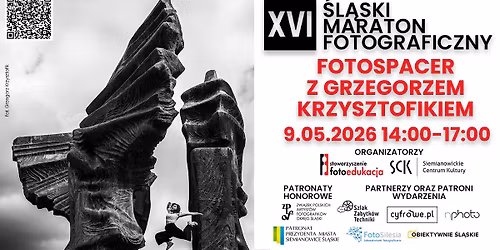 FOTOSPACER W RAMACH XVI \u015aL\u0104SKIEGO MARATONU FOTOGRAFICZNEGO