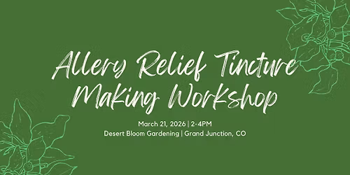 Allergy Relief Tincture Making Workshop