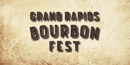 2026 Grand Rapids Bourbon Fest