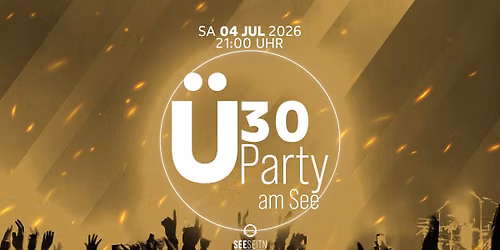 \u00dc30 Party am See