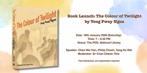 Book Launch: The Colour of Twilight by Yeng Pway Ngon