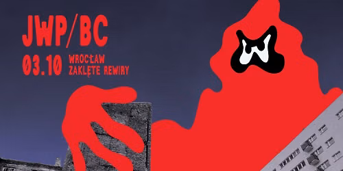 JWP\/BC KREW TOUR \/ WROC\u0141AW \/ ZAKL\u0118TE REWIRY