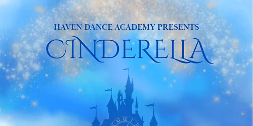 Haven Dance Academy's Cinderella at Washington Pavilion of Arts & Science