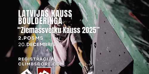 Latvijas Kauss bouldering\u0101 \u201cZiemassv\u0113tku Kauss 2025\u201d