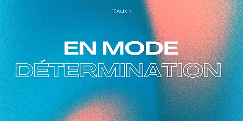 En Mode D\u00e9termination, Talk 1