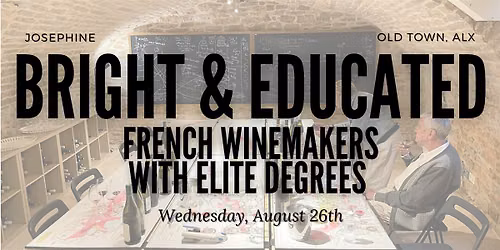 Bright & Educated: French Winemakers with Elite Degrees