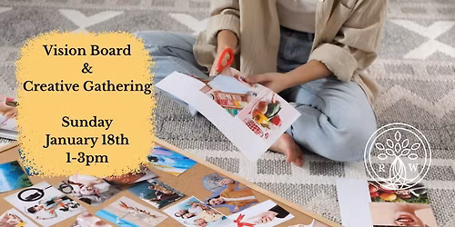 Vision Board & Creative Gathering