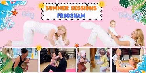 \ud83e\udd73\ud83e\udd29\u2600\ufe0f Frodsham Super Summer Classes, Postnatal Exercise made fun for both Mummy & Baby too \ud83e\udd70