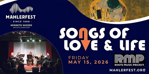Mahlerfest 2026: Songs of Love & Life