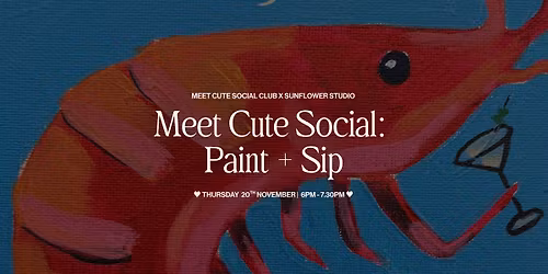 Paint + Sip: Meet Cute Social Club X Sunflower Studio
