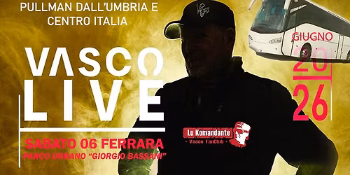 PULLMAN X VASCO LIVE 2026 FERRARA PARCO URBANO "Giorgio Bassani"