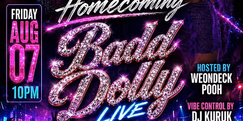BADDIES & BOSSES HOMECOMING WITH ZEUS SUPERSTAR BADD DOLLY