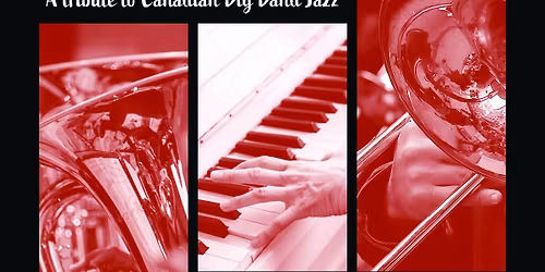 Elbows Up! A Tribute to Canadian Big Band Jazz!