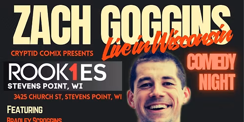 Rookies Comedy Night Featuring Zach Goggins