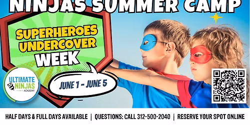Summer Camp at Ultimate Ninjas Academy: Superhero Week! Ages 4\u20139