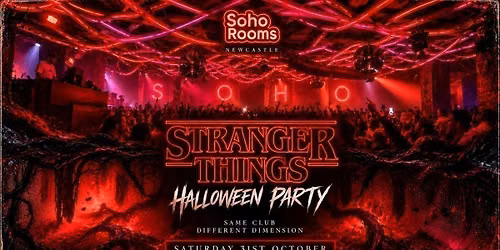 Stranger Things | Halloween | Soho Rooms Newcastle | 31st October 