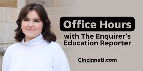 Join The Enquirer\u2019s Education Reporter for office hours