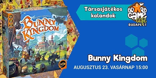 Bunny Kingdom - T\u00e1rsasj\u00e1t\u00e9kos kaland