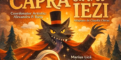 CAPRA CU TREI IEZI , spectacol interactiv pentru copii