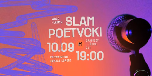 Wroc\u0142awski Slam Poetycki w Hucie! 10.09 | 19:00