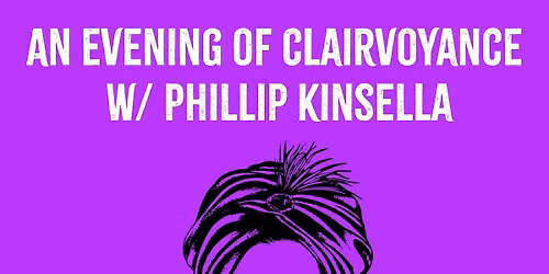 Halloween special! Philip Kinsella an Evening of Clairvoyance