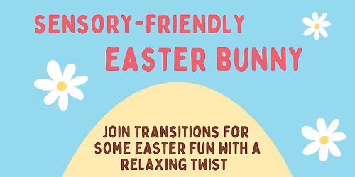 Sensory-Friendly Easter Bunny with Transitions