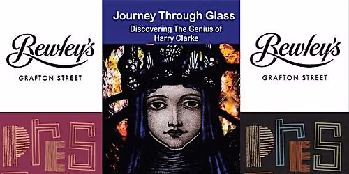 Journey Through Glass: Discovering the Genius of Harry Clarke- Film Premier