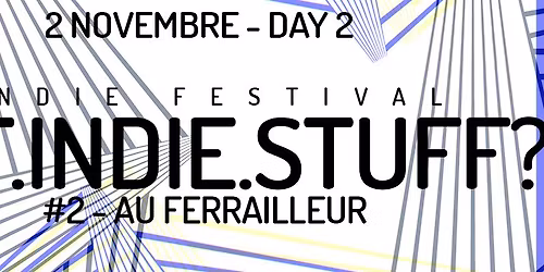 Got Indie Stuff? Day 2 - CLAVICULE + GROS COEUR + CHEST