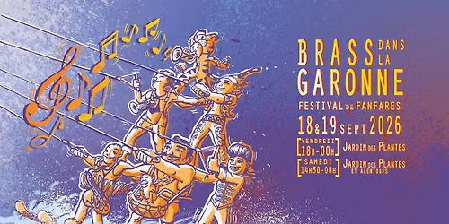 Brass dans la Garonne 2026 - Festival de fanfares \u00e0 Toulouse !