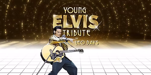 Leo Days \u2013 Young Elvis Tribute