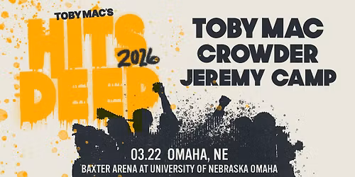 TOBYMAC'S HITS DEEP 2026 - Omaha, NE