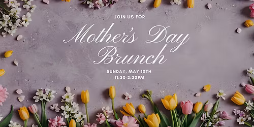Mother's Day Brunch at The Baker House 1650
