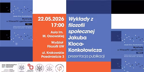 "Wyk\u0142ady z filozofii spo\u0142ecznej" Jakuba Kloca-Konko\u0142owicza - prezentacja publikacji