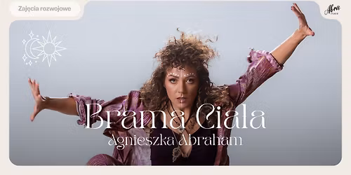 Brama Cia\u0142a by Agnieszka Abraham - medytacja w ruchu & koncert mis tybeta\u0144skich