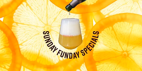 Sunday Funday Specials