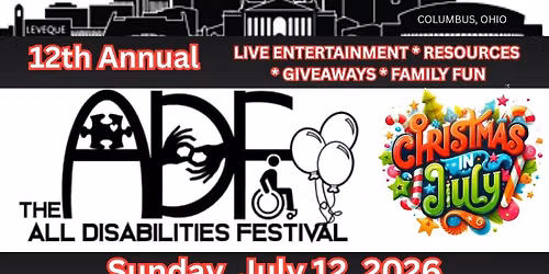 FREE Event 12th Annual All Disabilities Festival - Christmas in July
