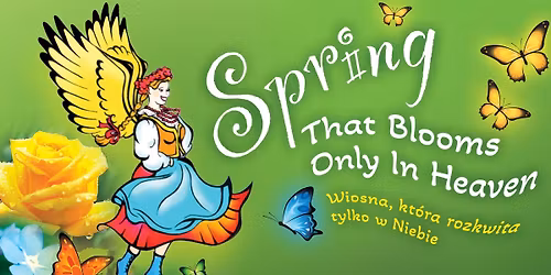 Spring That Blooms Only in Heaven