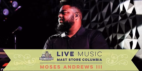 Moses Andrews III Delivers Harmony at Mast Store Columbia\u2019s August First Thursday