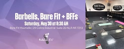 Barbells, Bare Fit & BFFs | May 30