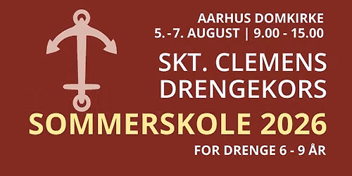 Skt. Clemens Drengekors SOMMERSKOLE 2026
